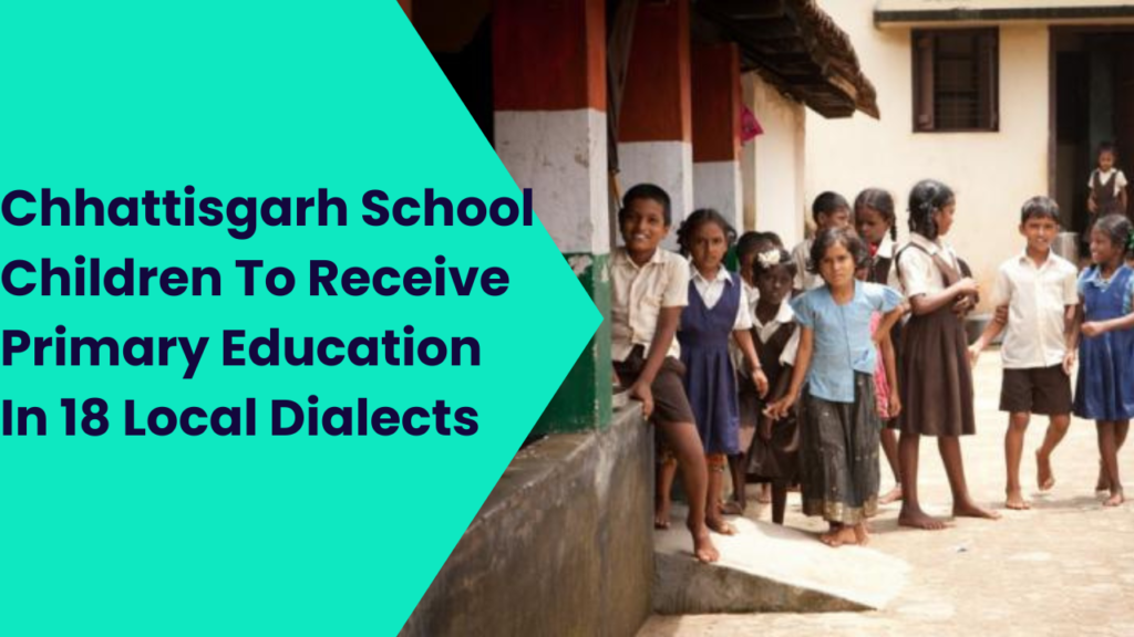 chhattisgarh school children primary education in dialects