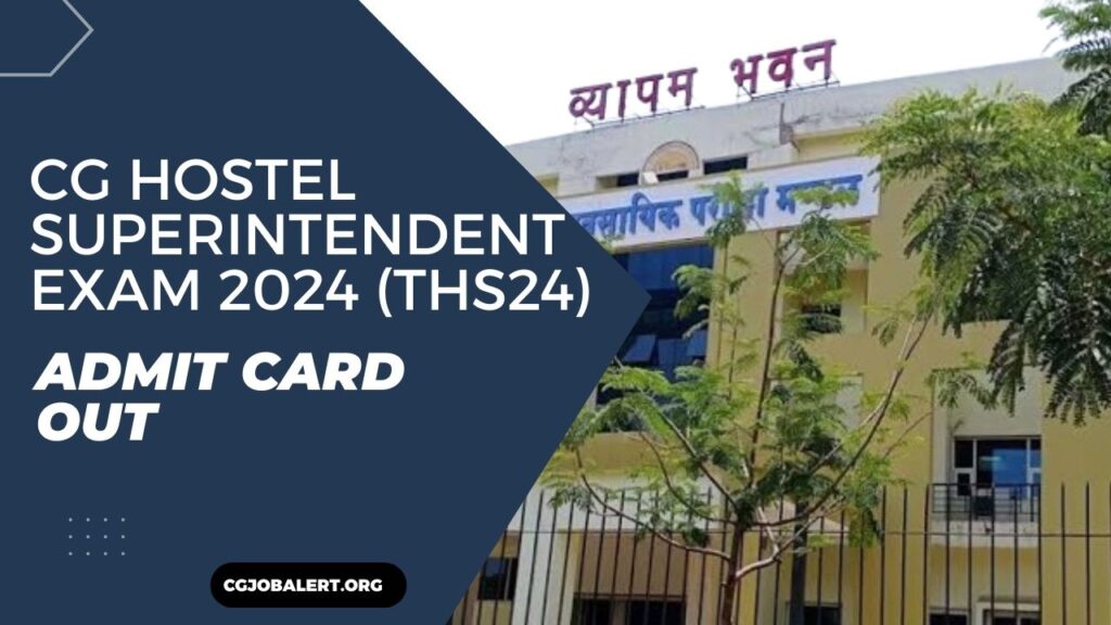 cg hostel superintendent admit card 2024